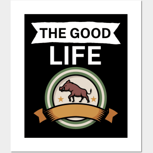 The good life Posters and Art